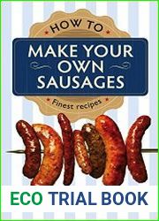 How To Make Your Own Sausages