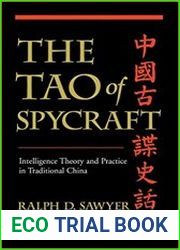 The Tao Of Spycraft Intelligence Theory And Practice In Traditional China