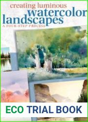 Creating Luminous Watercolor Landscapes (A four-step process)