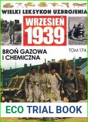 Bron Gazowa i Chemiczna (Wielki Leksykon Uzbrojenia Wrzesien 1939 Tom 174)