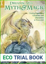 Dreamscapes Myth & Magic Create Legendary Creatures and Characters in Watercolor