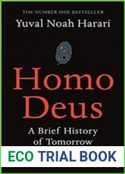 Homo Deus A Brief History of Tomorrow