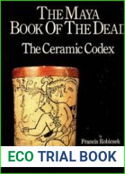The Maya Book of the Dead The Ceramic Codex