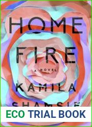 Home Fire A Novel