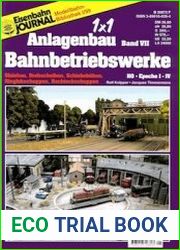 Eisenbahn Journal. 1x1 Anlagenbau. Band VII Bahnbetriebswerke