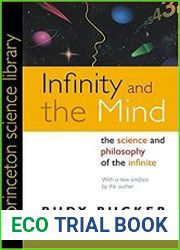 Infinity and the Mind The Science and Philosophy of the Infinite