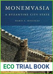 Monemvasia A Byzantine City State