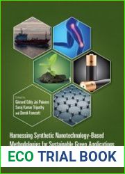 Harnessing Synthetic Nanotechnology-Based Methodologies for Sustainable Green Applications
