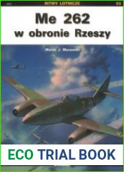 Me 262 w Obronie Rzeszy (Bitwy Lotnicze 03)