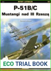 P-51B/C Mustangi nad III Rzesza (Bitwy Lotnicze 02)