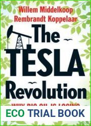 The Tesla Revolution Why Big Oil Has Lost the Energy War
