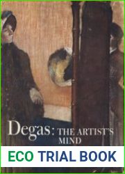 Degas The Artist|s Mind