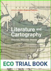 Literature and Cartography Theories, Histories, Genres