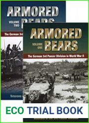 Armored Bears The German 3rd Panzer Division in World War II Vols. I and II