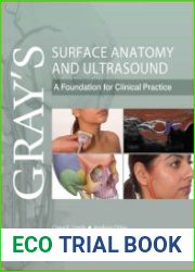 Gray’s Surface Anatomy and Ultrasound A Foundation for Clinical Practice