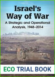 Israel’s Way of War A Strategic and Operational Analysis, 1948–2014