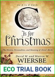 C Is for Christmas The History, Personalities, and Meaning of Christ|s Birth