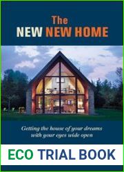 The New New Home Getting the house of your dreams with your eyes wide open