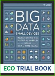 Big Data, Small Devices Investigating the Natural World Using Real-Time Data