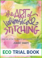 The Art of Whimsical Stitching Creative Stitch Techniques and Inspiring Projects