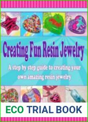 Creating Fun Resin Jewelry - A step by step guide to creating your own amazing resin jewelry