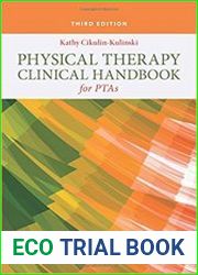 Physical Therapy Clinical Handbook for PTAs, 3rd Edition