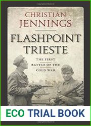 Flashpoint Trieste The First Battle of the Cold War