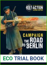 Campaign The Road to Berlin (Osprey Bolt Action 21)