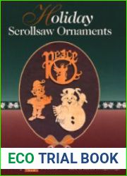 Holiday Scrollsaw Ornaments A Collection of Over 500 Heirloom Quality Designs