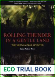Rolling Thunder in a Gentle Land The Vietnam War Revisited (Osprey General Military)