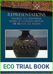 Representations Material and immaterial modes of communication in the Bronze Age Aegean