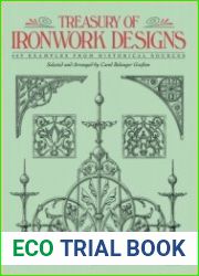 Treasury of Ironwork Designs 469 Examples from Historical Sources