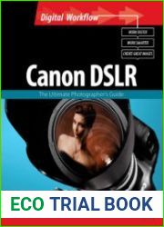 CANON DSLR The Ultimate Photographer|s Guide