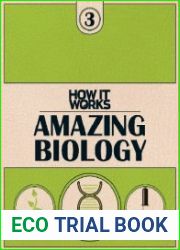 How It Works 3 Amazing Biology
