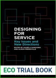 Designing for Service Key Issues and New Directions