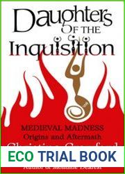 Daughters of the Inquisition Medieval Madness Origins and Aftermaths