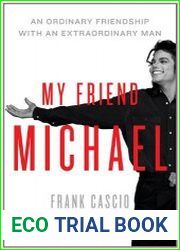 My Friend Michael An Ordinary Friendship with an Extraordinary Man