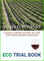 Vines for Wines A Wine Lover’s Guide to the Top Wine Grape Varieties