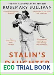 Stalin’s Daughter The Extraordinary and Tumultuous Life of Svetlana Alliluyeva