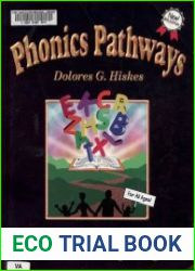 Phonics Pathways. Clear Steps to Easy Reading and Perfect Spelling