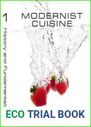 Modernist Cuisine The Art and Science of Cooking. Volume 1 History & Fundamentals / Модернистская кулинария искусство и наука готовки. Том 1 История и основы