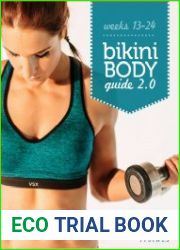 Bikini Body Guide Workouts - Exercise Traning Plan 2.0. Weeks 13-24