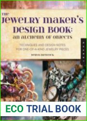 The Jewelry Maker|s Design Book An Alchemy of Objects (techniques and design notes for one-of-a-kind jewelry pieces)