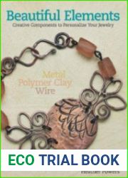 Beautiful Elements Creative Components to Personalize Your Jewelry