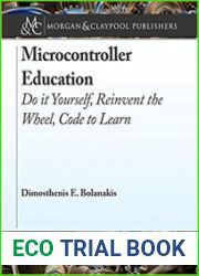 Microcontroller Education Do It Yourself, Reinvent the Wheel, Code to Learn