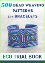 500 Bead Weaving Patterns for Bracelets