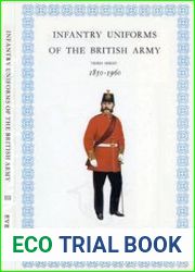 Infantry Uniforms of the British Army Third Serie 1850-1960