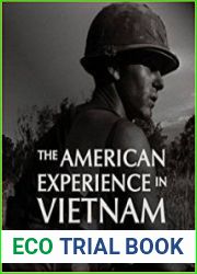 The American Experience in Vietnam Reflections on an Era