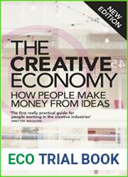 The Creative Economy How People Make Money from Ideas