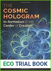The Cosmic Hologram In-formation at the Center of Creation